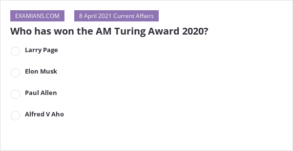 Who has won the AM Turing Award 2020? | EXAMIANS